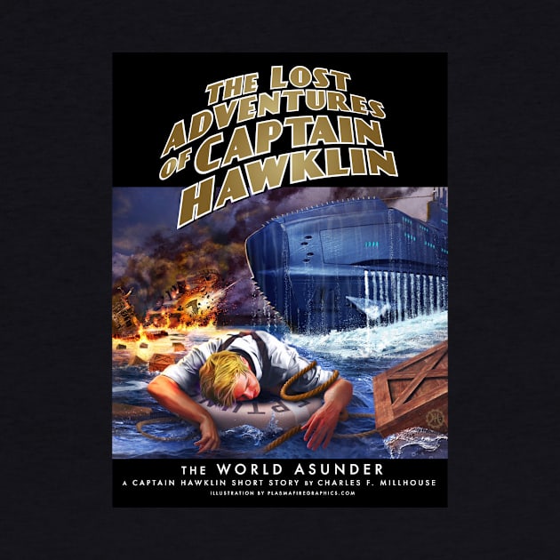 The Lost Adventuresof Captain Hawklin: The World Asunder by Plasmafire Graphics